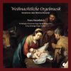Liszt / Wesley / Bach m.m.: Christmas Organ Music